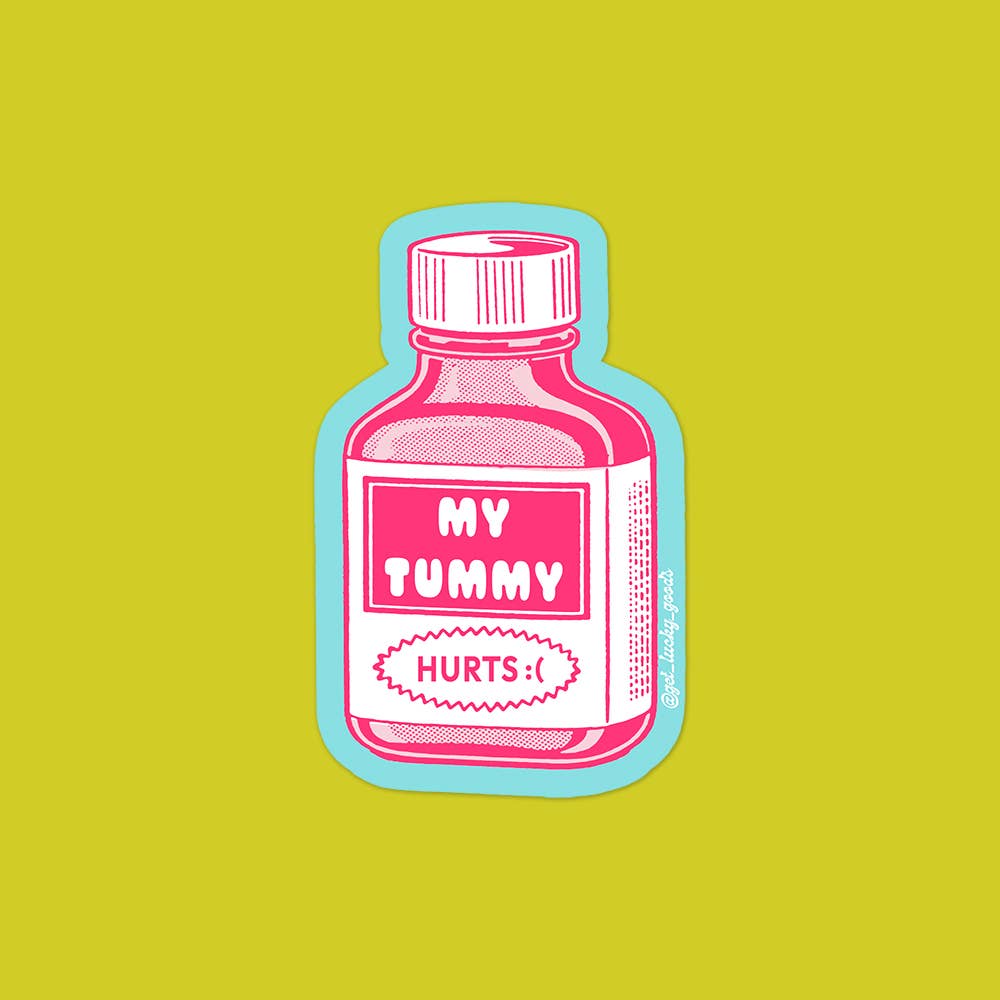 Tummy Hurts – Matte Vinyl Sticker