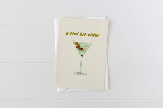 A Tini Bit Older - Birthday Card