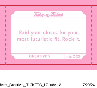 Take-a-Ticket: Creativity