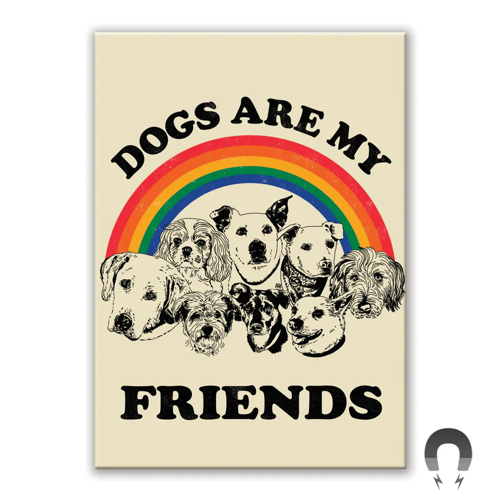 Dogs Are My Friends - Rectangle Magnet