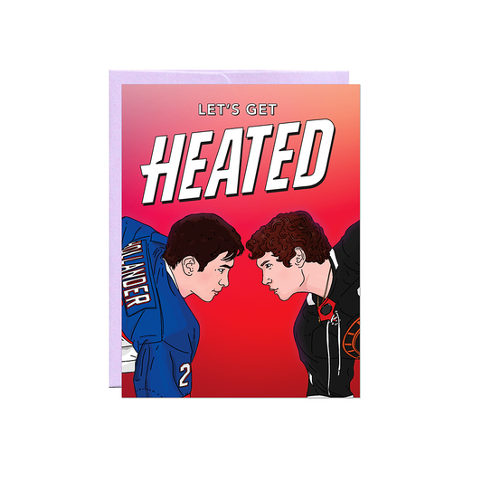Let's Get Heated - Valentine's Card