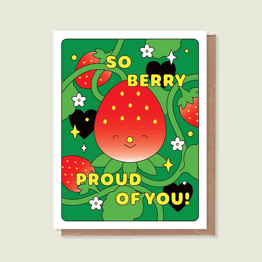 So Berry Proud Of You - Greeting Card