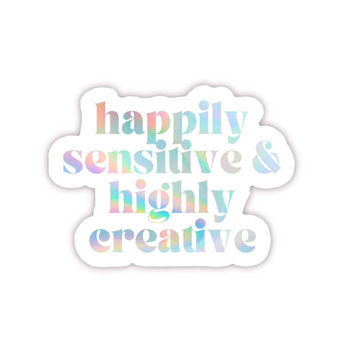 Happily Sensitive Sticker