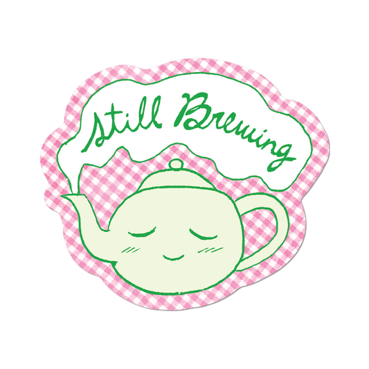 Still Brewing by Apply - Die-Cut Sticker