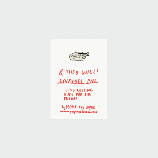 Things Will Work Out Enamel Pin