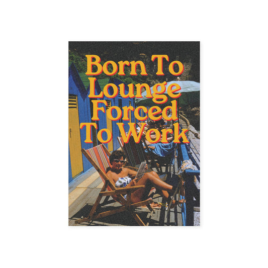 Born To Lounge - Postcard