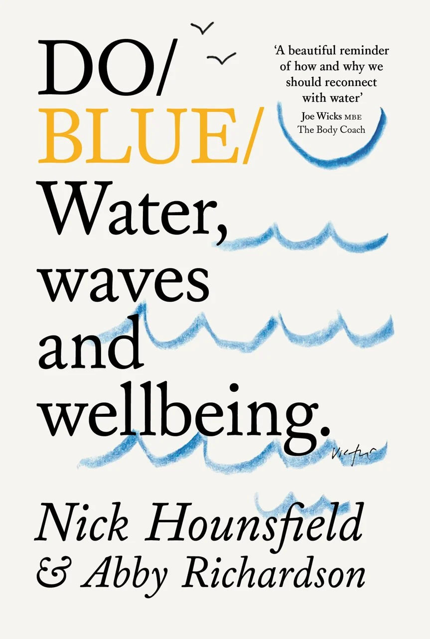 Do Blue - Water, Waves, and Wellbeing