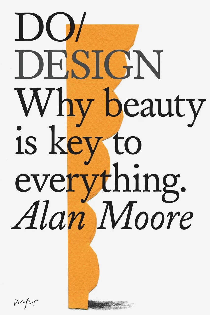 Do Design - Why Beauty Is The Key To Everything